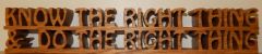 Know the Right Thing & Do the Right Thing