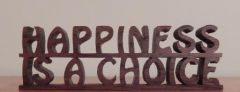 Happiness Is A Choice