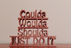 Coulda Woulda Shoulda
