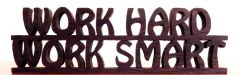 Work Hard Work Smart