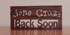 Gone Crazy Back Soon