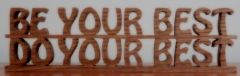 Be Your Best Do Your Best
