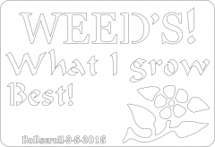 Garden sign Weeds