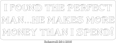 Perfect Man funny saying