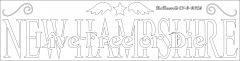 NEW HAMPSHIRE Live Free Or Die