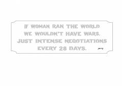 If Woman Ran The World