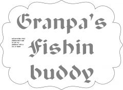 granpa's fishin buddy