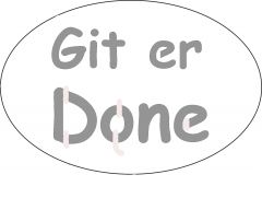 Git Er done