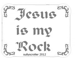 Jesus Is My rock