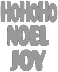 HoHoHo,Noel,Joy signs