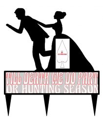 TILL DEATH OR HUNTING