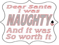 Santa I Was naughty