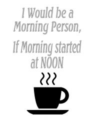 morning person