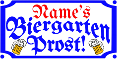 German Beer Garden Sign (Replace Name)
