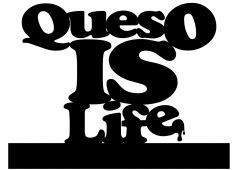 Queso_Is_Life.png
