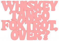 WhiskeyTangoFoxtrotOver.png