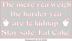 Stay safe Eat Cake