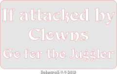If attacked by Clowns