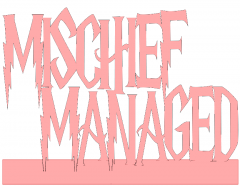 Mischief_Managed.png